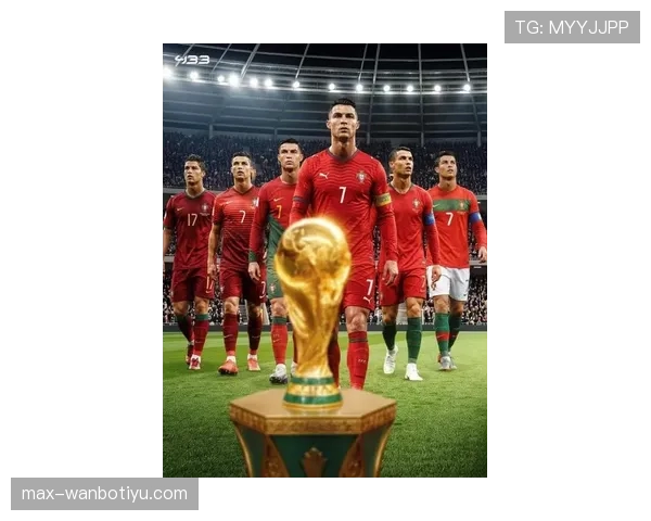 葡萄牙2026世界杯夺冠前景分析：C罗谢幕战能否带队登顶